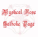 The Mystical Rose Catholic Page